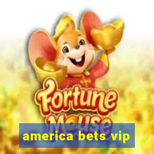 america bets vip